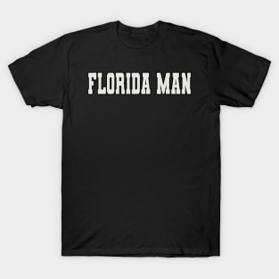 Florida Man Word T-Shirt